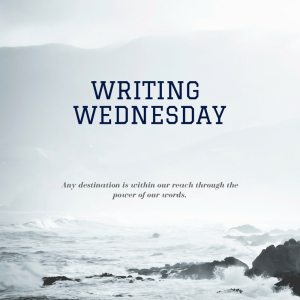 Writing Wednesday